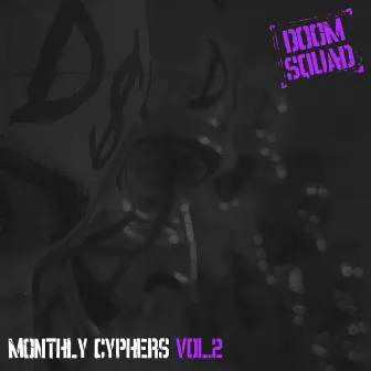 Monthly Cyphers, Vol. 2 by Doom Squad