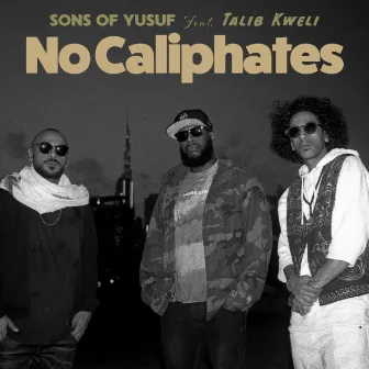 No Caliphates by Sons of Yusuf