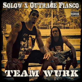 Team Wurk by Solow