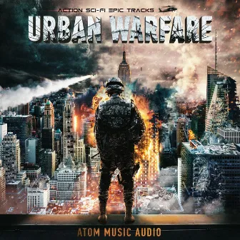 Urban Warfare: Action Sci-Fi Epic Tracks by Atom Music Audio