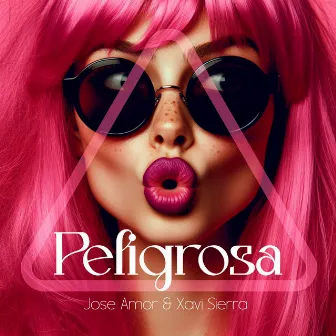 Peligrosa by Jose Amor