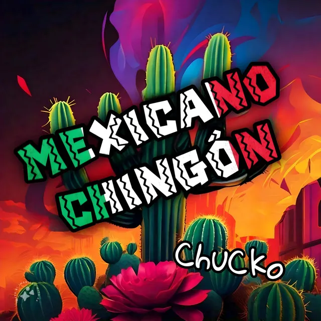 Mexicano Chingon