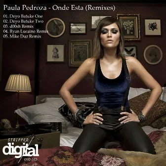 Onde Esta - The Remixes by Paula Pedroza