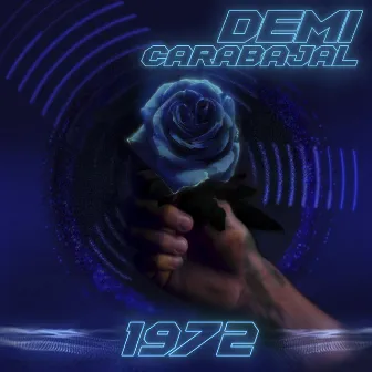 1972 by Demi Carabajal