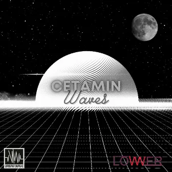 Cetamin Waves by Lowwer