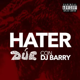 Hater by Dúe