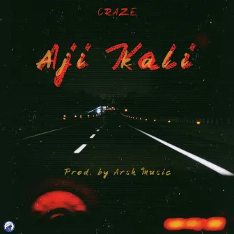 Aji Kali by CRAZE