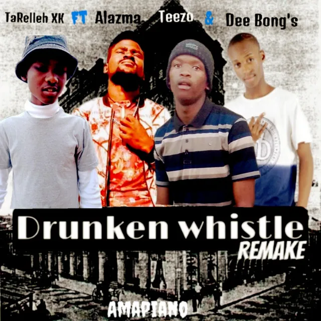 Drunken whistle (Remake)