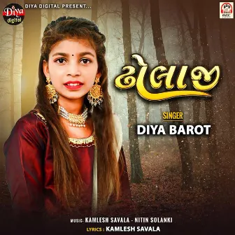 Dholaji (Prachin Lagangeet) by Diya Barot