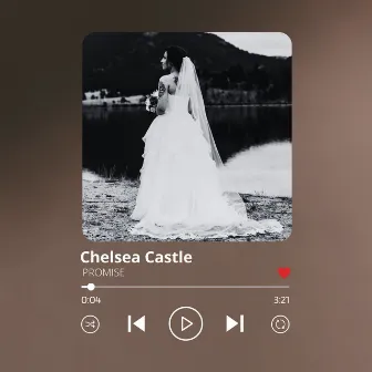 PROMISE by Chelsea Castle