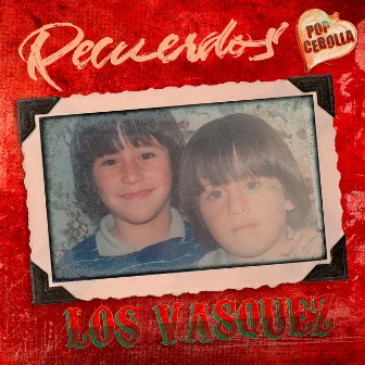 Recuerdos by Los Vasquez