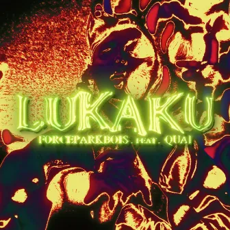 LUKAKU (feat. Quai) by FORCEPARKBOIS