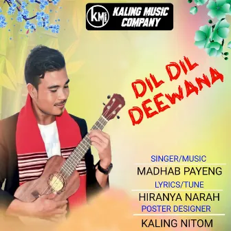 Dil Dil Deewana by Madhab Payeng