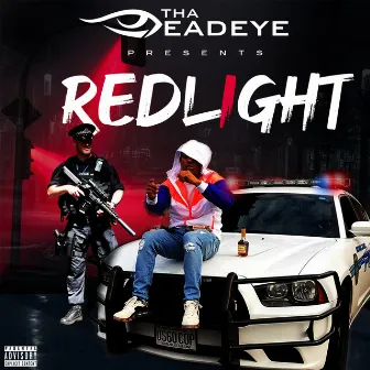 Red Light by Tha Deadeye