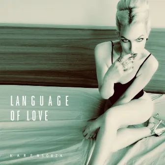 Language of Love (Version with Orchestra) by Karen Souza