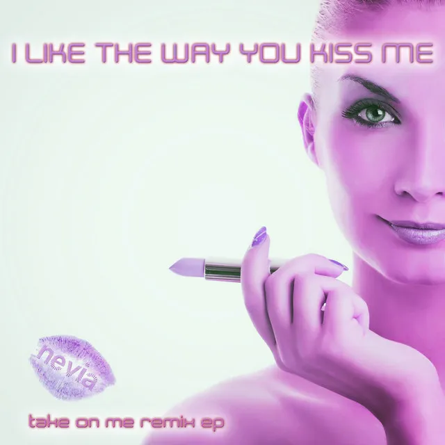 I Like the Way You Kiss Me - Take One Me Remix Instrumental