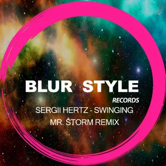 Swinging (Mr. Storm Remix) by Sergii Hertz