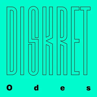 Odes by Diskret