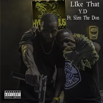 Like That (feat. Slim the Don) by YD