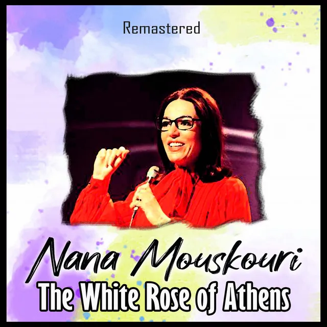 The White Rose of Athens - Remastered