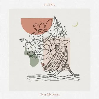 Over My Scars by Luiza