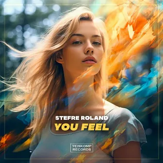 You Feel by Stefre Roland