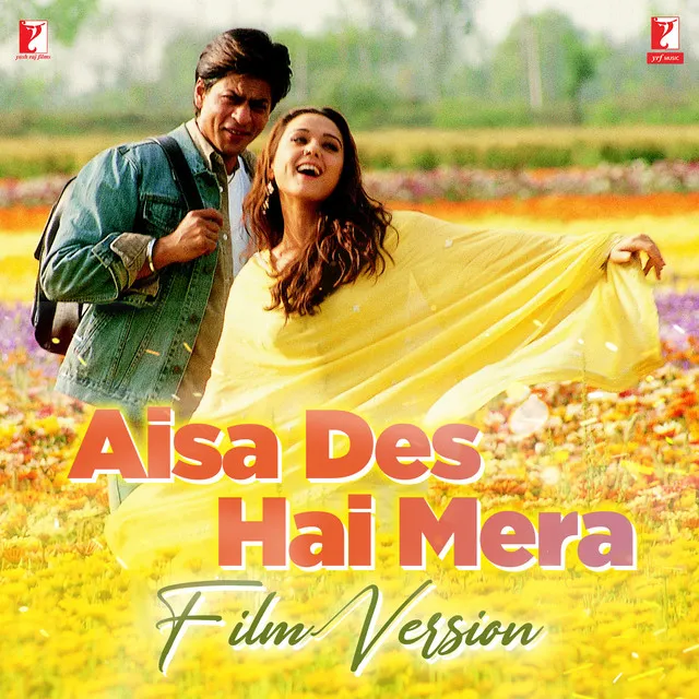 Aisa Des Hai Mera - Film Version