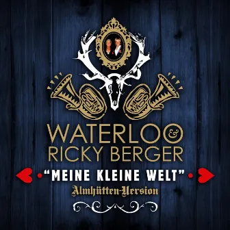 Meine kleine Welt by Waterloo