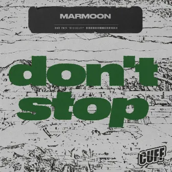 Don't Stop by Marmoon