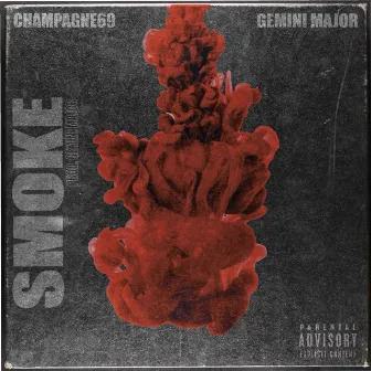 Smoke (feat. Gemini Major) by Champagne69