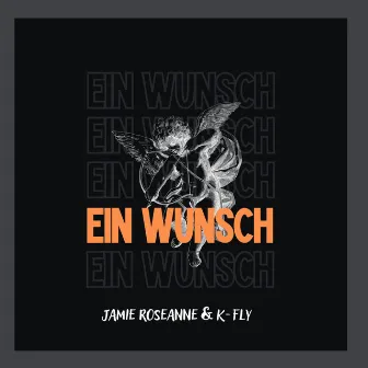 Ein Wunsch by Jamie Roseanne