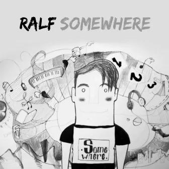 Somewhere by Ralf