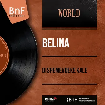 Di Shemevdeke Kale (Mono Version) by Belina