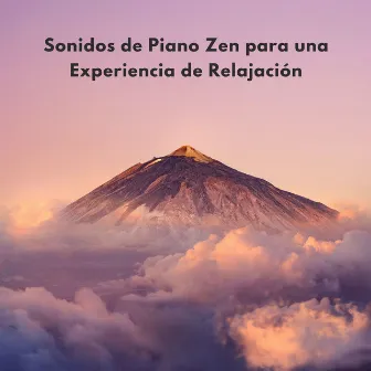 Sonidos De Piano Zen Para Una Experiencia De Relajación by 