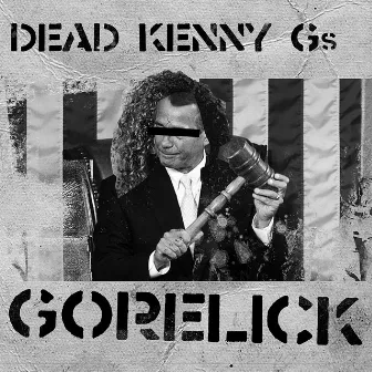 Gorelick by The Dead Kenny G's