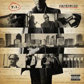 Paperwork (Deluxe Explicit) by T.I.