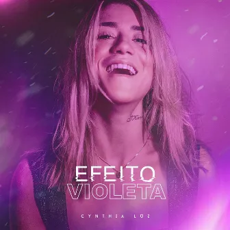 Efeito Violeta by Cynthia Luz