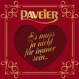 Es muss ja nicht für immer sein by Paveier