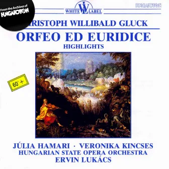 Gluck: Orfeo ed Euridice (Highlights) by Hungarian State Opera Orchestra