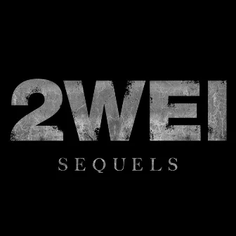 Sequels by 2WEI