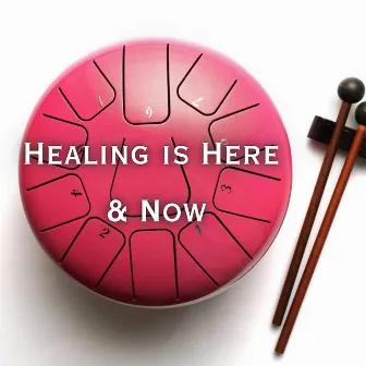 Healing is Here & Now: Hang Drum Spiritual Journey, Meditation & Relaxation by Dona Premelk