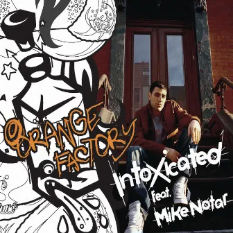 Intoxicated (feat. Mike Notar) by Orange Factory