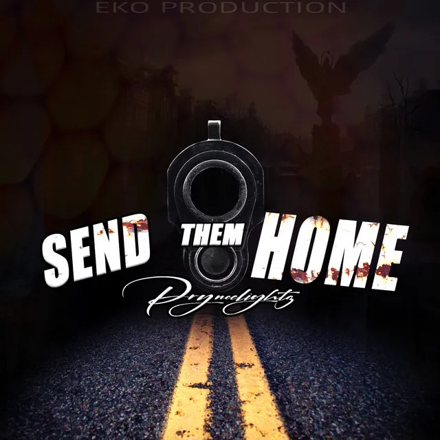 SEND THEM HOME