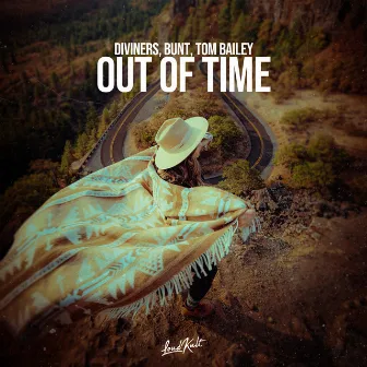 Out of Time by BUNT.