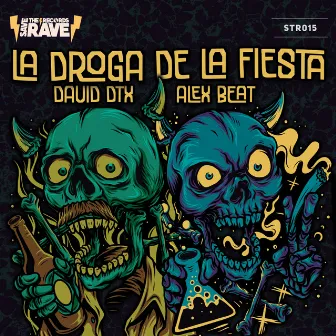 La Droga De La Fiesta by David DTX