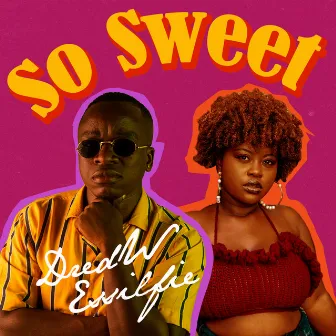 So Sweet by Ess thee Legend