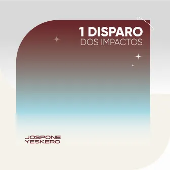 1 Disparo / 2 Impactos by Jospone