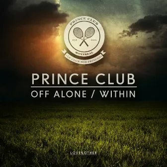 Off Alone / Within by Prince Club