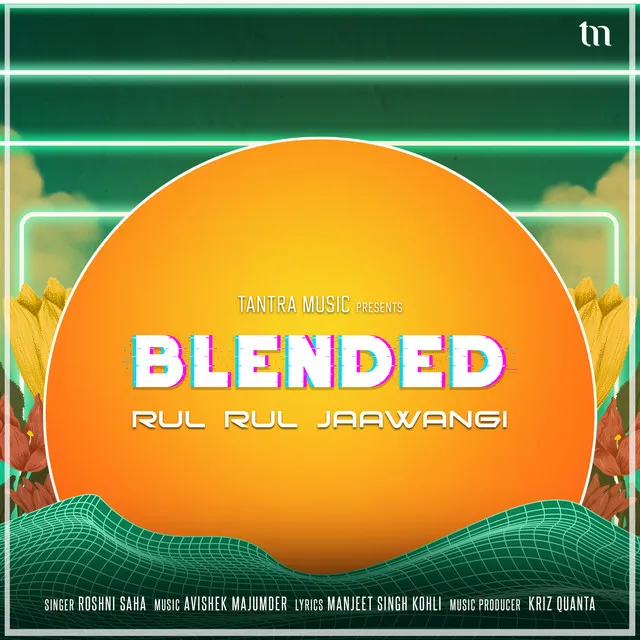 Rul Rul Jawaangi (Blended)