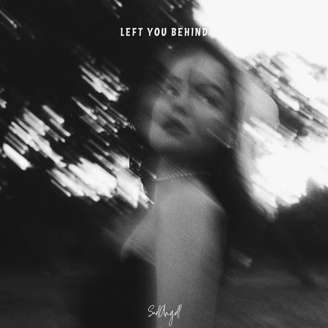 Left You Behind - Slowed + Reverb